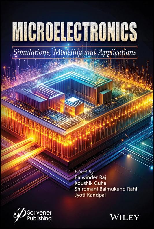 Microelectronics; Simulations, Modeling and Applications (Hardback) 9781394336456