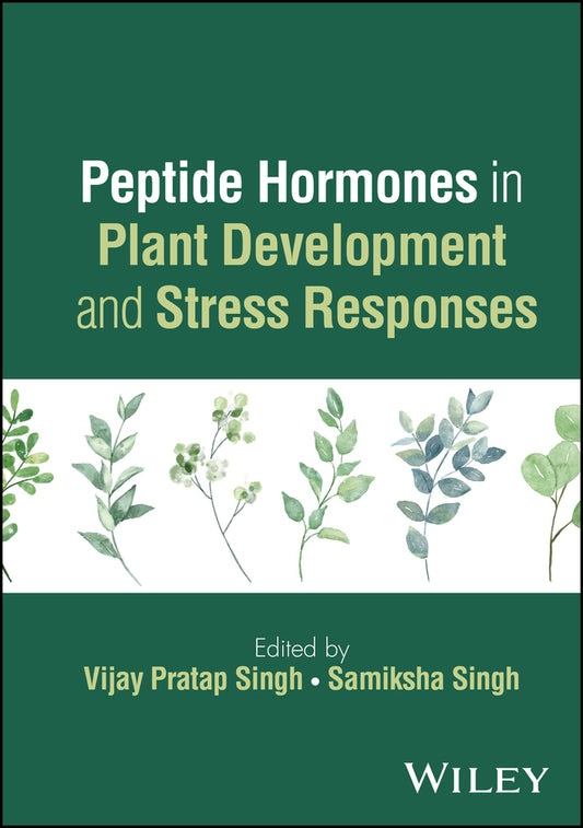 Peptide Hormones in Plant Development and Stress Responses (Hardback) 9781394338153