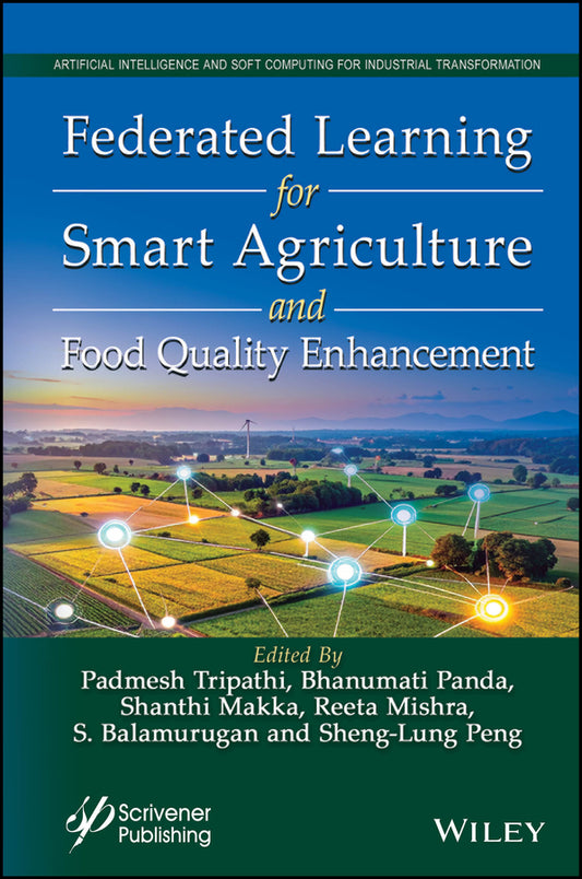 Federated Learning for Smart Agriculture and Food Quality Enhancement (Hardback) 9781394338696