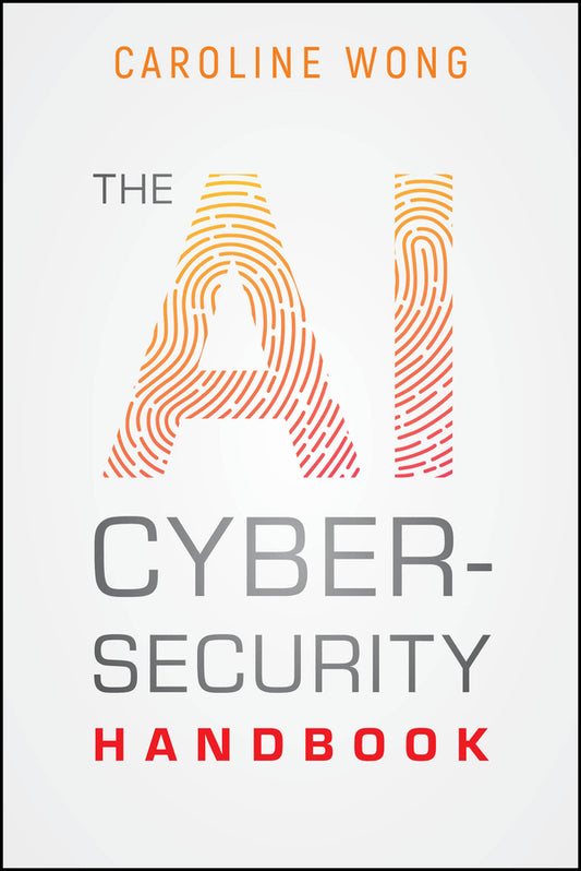 The AI Cybersecurity Handbook (Paperback / softback) 9781394340866