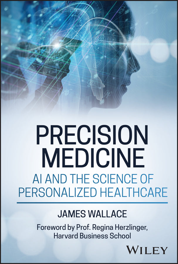 Precision Medicine, AI and the Science of Personalized Healthcare (Hardback) 9781394341580