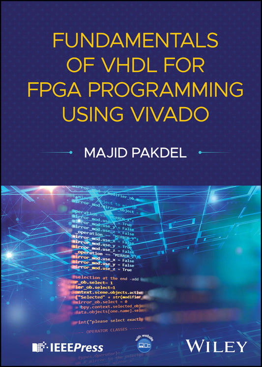 Fundamentals of VHDL for FPGA Programming Using Vivado (Hardback) 9781394343096