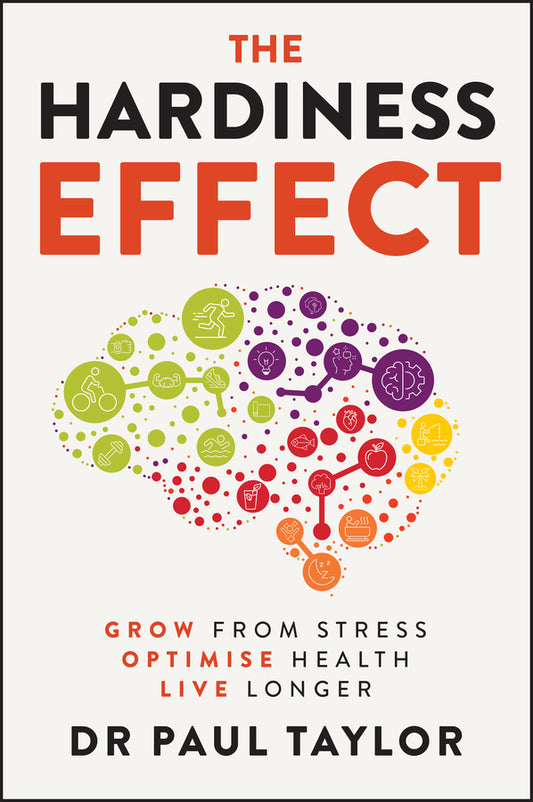 The Hardiness Effect; Grow from Stress, Optimise Health, Live Longer (Paperback / softback) 9781394346134