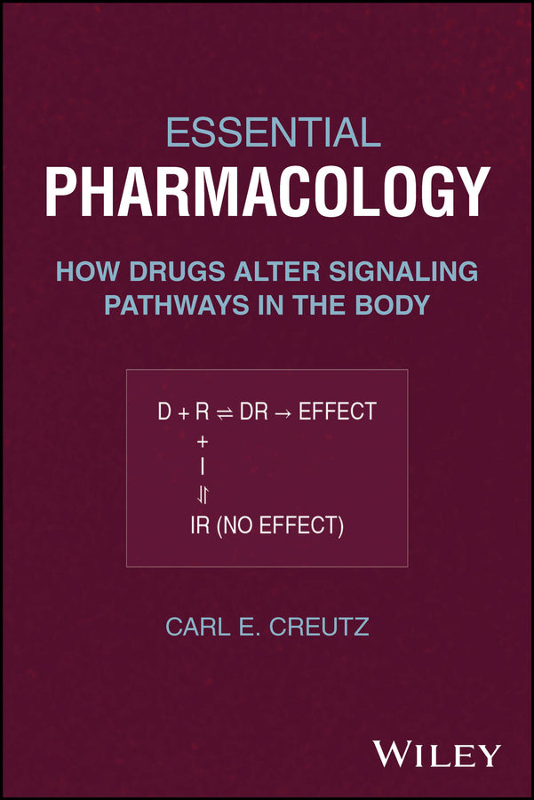 Essential Pharmacology; How Drugs Alter Signaling Pathways in the Body (Paperback / softback) 9781394347858