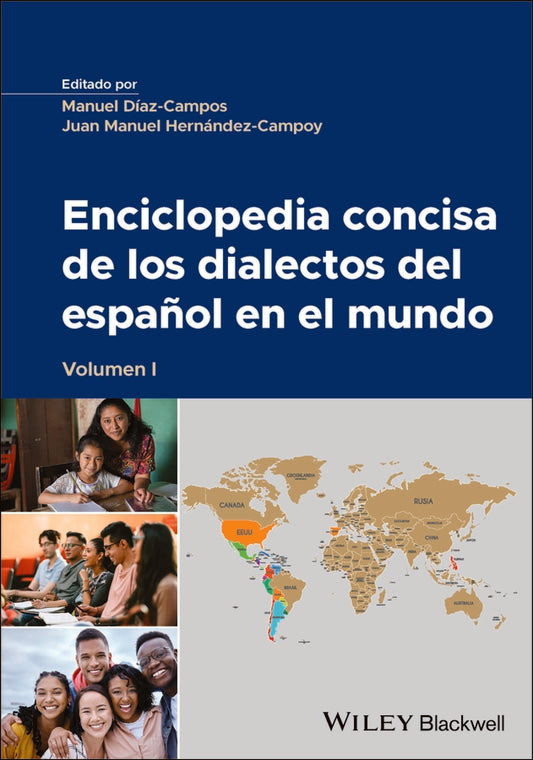 Enciclopedia Concisa de los Dialectos del Español en el Mundo Volume 1 (Hardback) 9781394349098