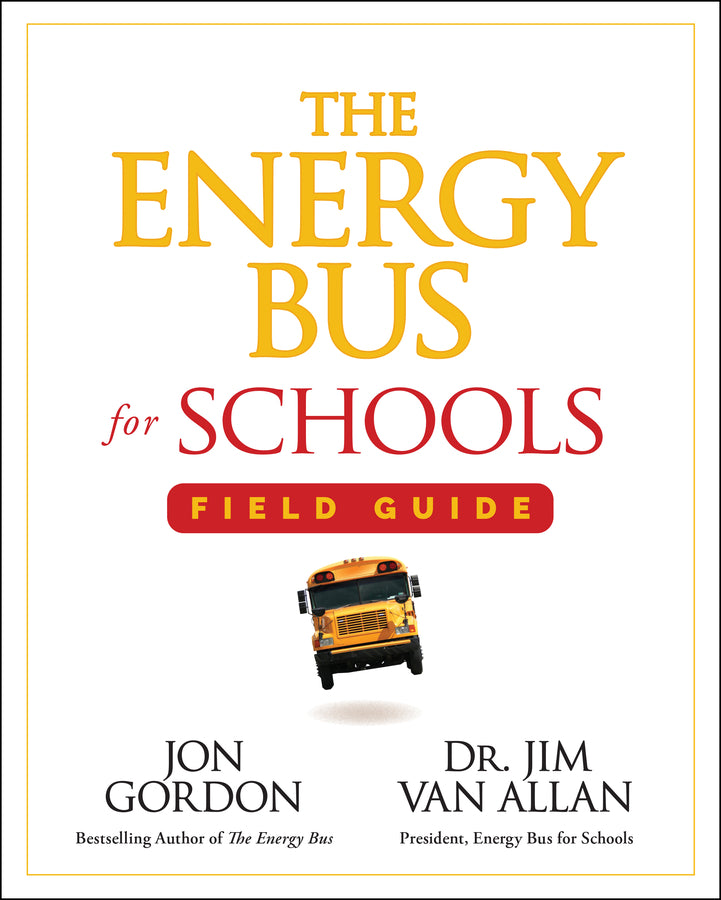 The Energy Bus for Schools Field Guide (Paperback / softback) 9781394352883