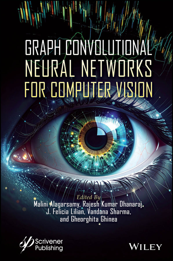 Graph Convolutional Neural Networks for Computer Vision (Hardback) 9781394356331