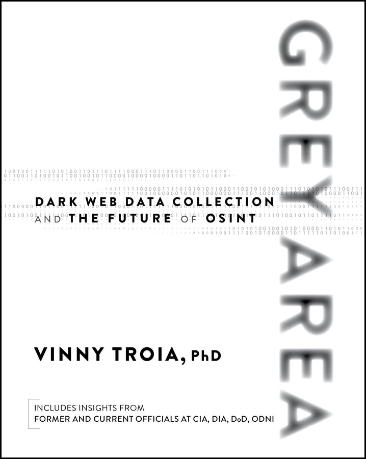 Grey Area; Dark Web Data Collection and the Future of OSINT (Paperback / softback) 9781394357277