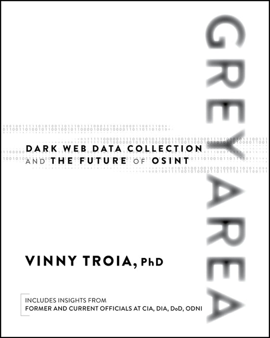 Grey Area; Dark Web Data Collection and the Future of OSINT (Paperback / softback) 9781394357277