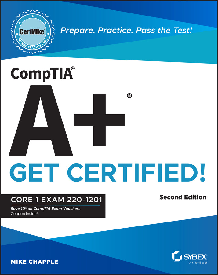 CompTIA A+ CertMike: Prepare. Practice. Pass the Test! Get Certified!; Core 1 Exam 220-1201 (Paperback / softback) 9781394357536
