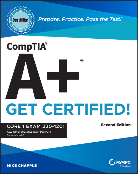CompTIA A+ CertMike: Prepare. Practice. Pass the Test! Get Certified!; Core 1 Exam 220-1201 (Paperback / softback) 9781394357536