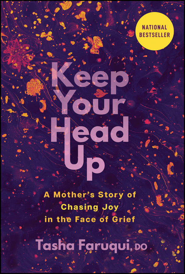 Keep Your Head Up; A Mother's Story of Chasing Joy in the Face of Grief (Hardback) 9781394358762