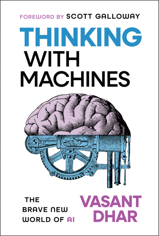 Thinking With Machines; The Brave New World of AI (Hardback) 9781394359059