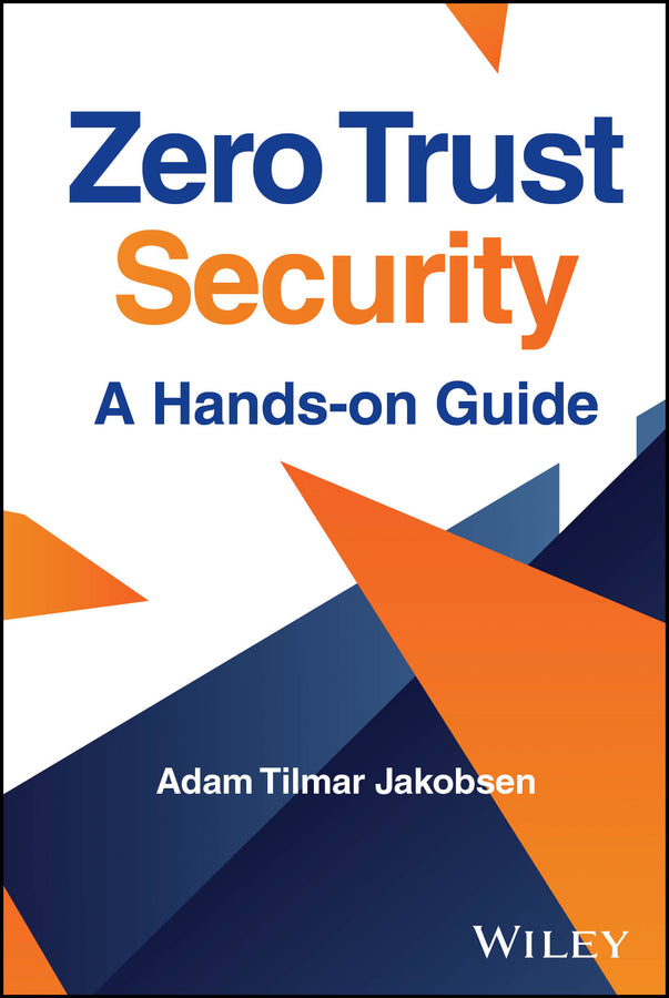 Zero Trust Security; A Hands-on Guide (Hardback) 9781394361090
