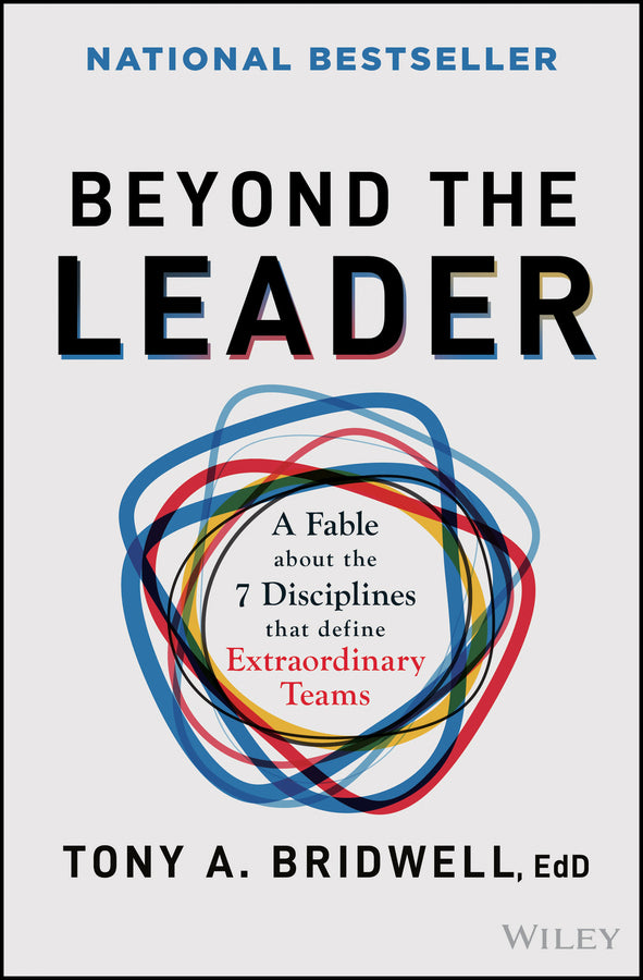 Beyond the Leader; A Fable About the 7 Disciplines That Define Extraordinary Teams (Hardback) 9781394364558