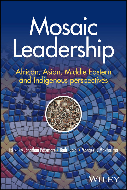 Mosaic Leadership; African, Asian, Middle Eastern and Indigenous Perspectives (Paperback / softback) 9781394365135