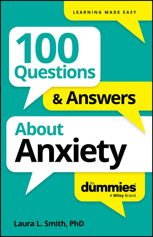 100 Questions & Answers About Anxiety For Dummies (Paperback / softback) 9781394368785