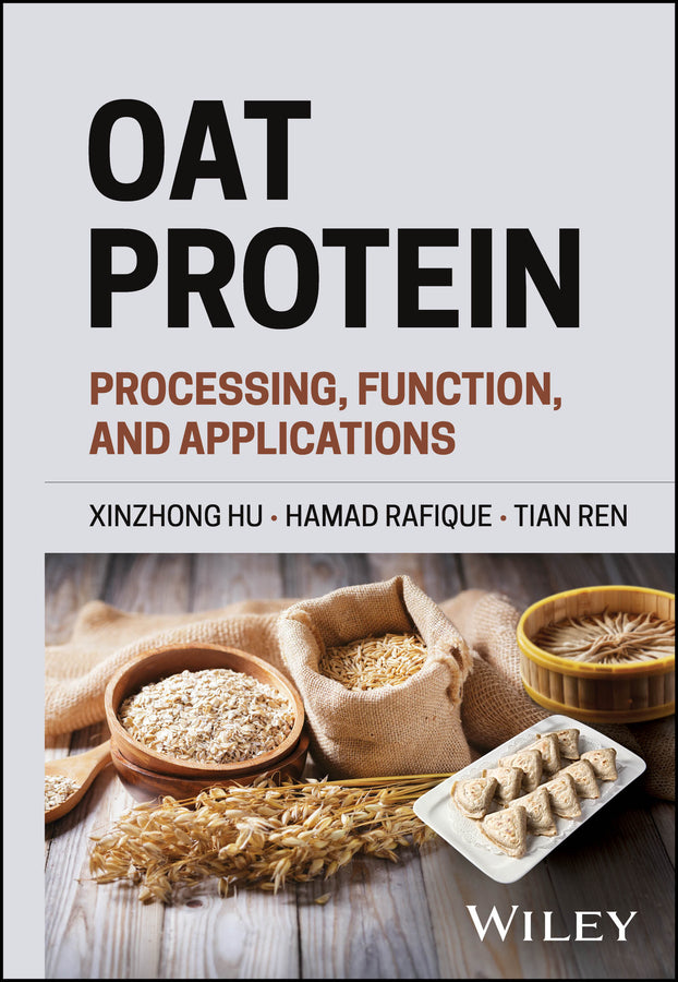 Oat Protein; Processing, Function, and Applications (Hardback) 9781394369492