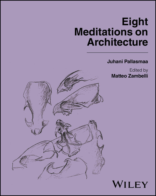 Eight Meditations on Architecture (Hardback) 9781394369805