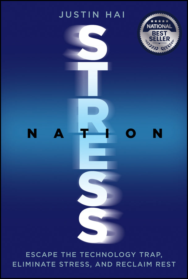 Stress Nation; Escape the Technology Trap, Eliminate Stress, and Reclaim Rest (Hardback) 9781394374991
