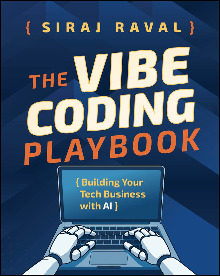 The Vibe Coding Playbook; Building Your Tech Business with AI (Paperback / softback) 9781394376827