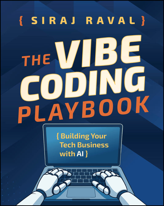 The Vibe Coding Playbook; Building Your Tech Business with AI (Paperback / softback) 9781394376827