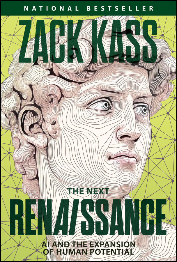 The Next Renaissance; AI and the Expansion of Human Potential (Hardback) 9781394381081