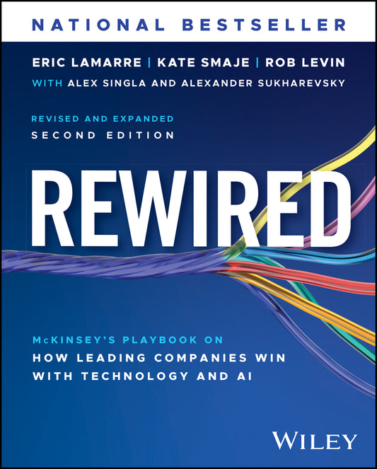 Rewired; McKinsey's Playbook on How Leading Companies Win with Technology and AI (Hardback) 9781394381906