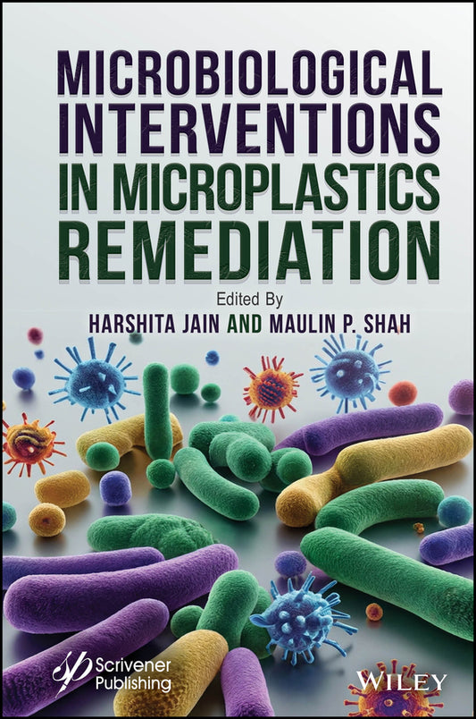 Microbiological Interventions in Microplastics Remediation (Hardback) 9781394384709