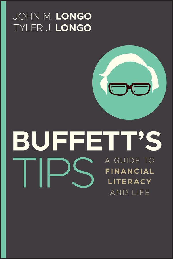 Buffett's Tips; A Guide to Financial Literacy and Life (Paperback / softback) 9781394388165