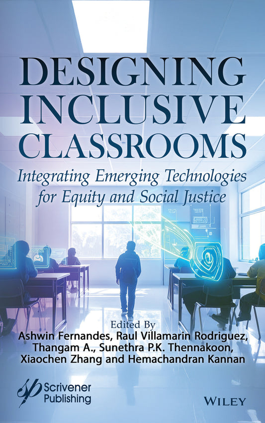 Designing Inclusive Classrooms; Integrating Emerging Technologies (Hardback) 9781394389193