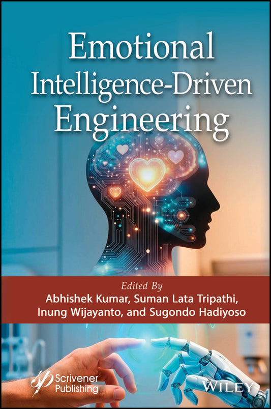 Emotional Intelligence-Driven Engineering (Hardback) 9781394389865