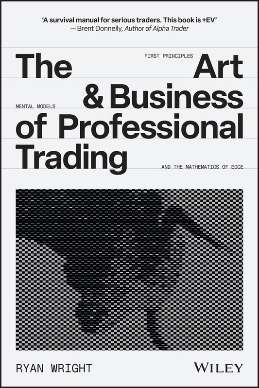 The Art and Business of Professional Trading (Hardback) 9781394391745
