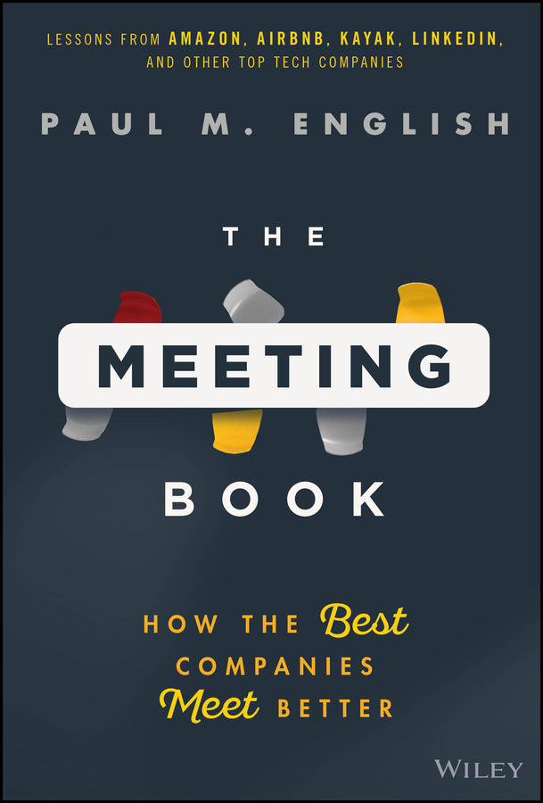 The Meeting Book; How the Best Companies Meet Better (Hardback) 9781394391790
