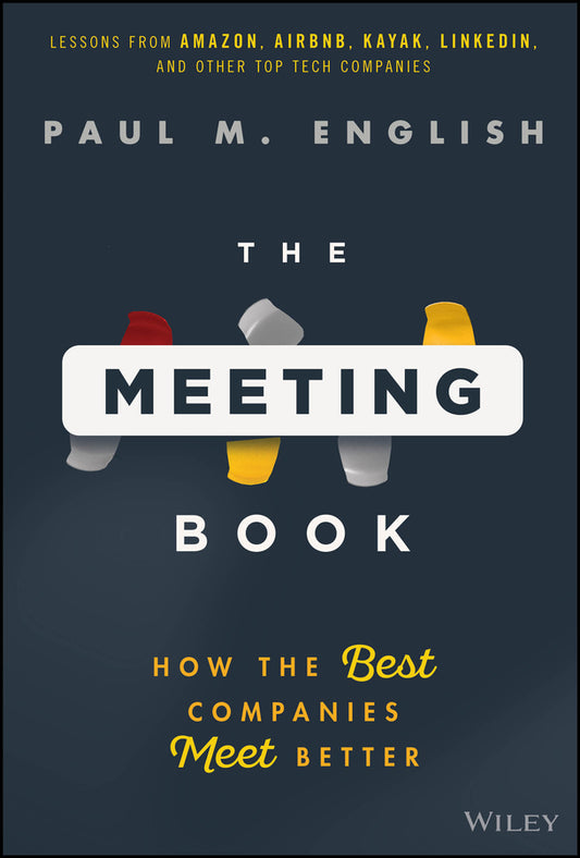 The Meeting Book; How the Best Companies Meet Better (Hardback) 9781394391790