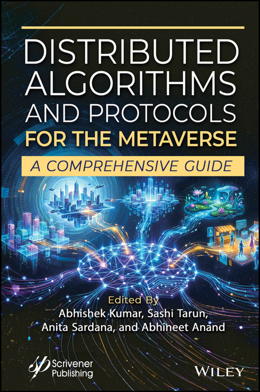 Distributed Algorithms and Protocols for the Metaverse; A Comprehensive Guide (Hardback) 9781394392605