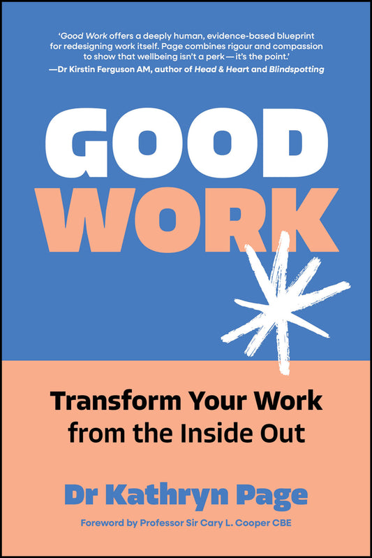Good Work; Transform your Work from the Inside Out (Paperback / softback) 9781394396238