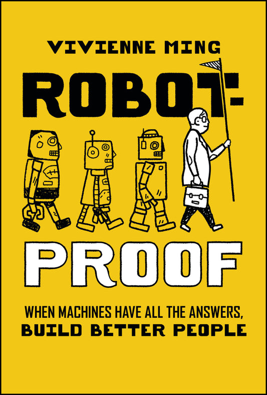 Robot-Proof; When Machines Have all the Answers, Build Better People (Hardback) 9781394397808