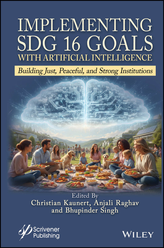 Implementing SDG 16 Goals with Artificial Intelligence; Building Just, Peaceful, and Strong Institutions (Hardback) 9781394398324