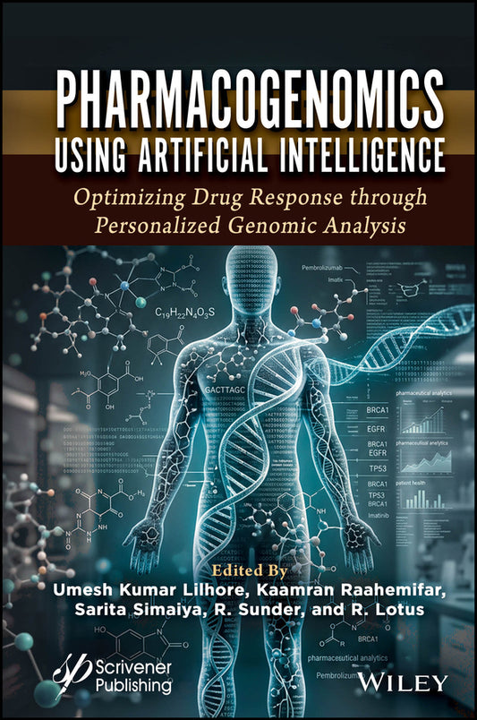 Pharmacogenomics Using Artificial Intelligence; Optimizing Drug Response through Personalized Genomic Analysis (Hardback) 9781394404438