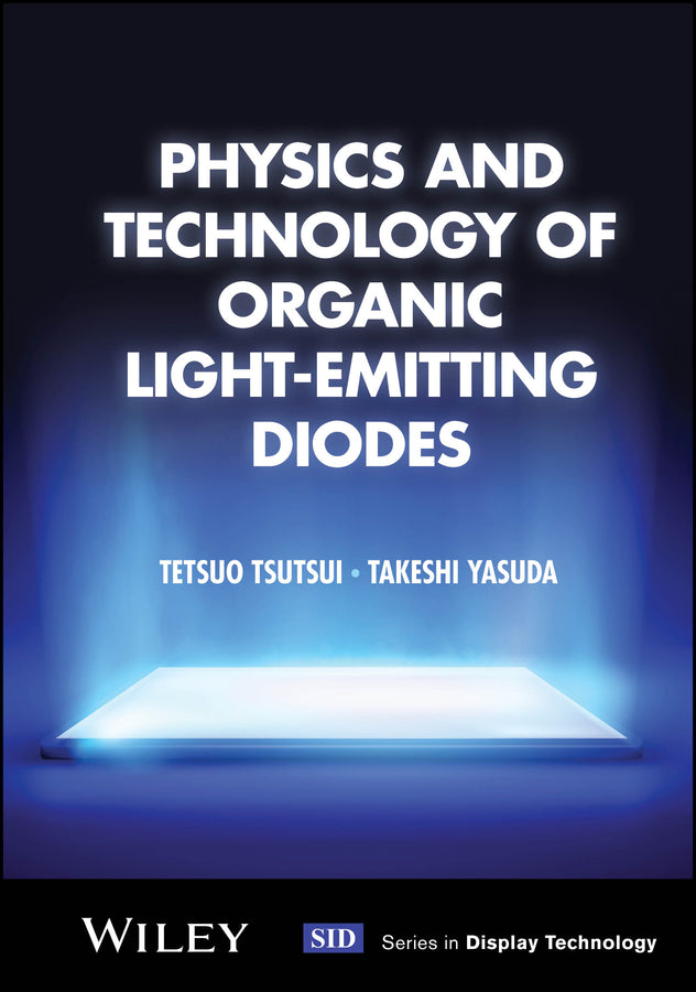 Physics and Technology of Organic Light-Emitting Diodes (Hardback) 9781394413621