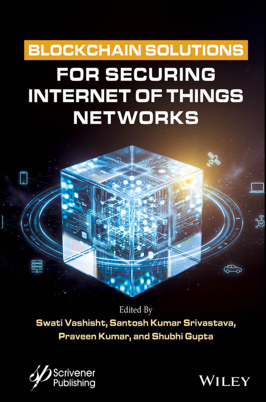 Blockchain Solutions for Securing Internet of Things Networks (Hardback) 9781394417100