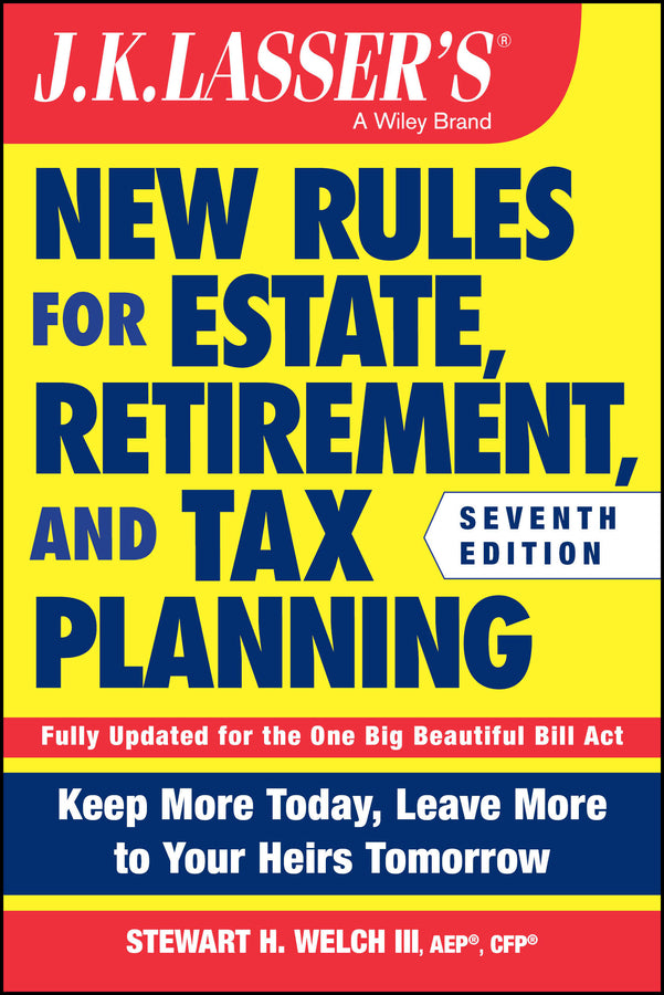 J.K. Lasser's New Rules for Estate, Retirement, and Tax Planning (Paperback / softback) 9781394420933