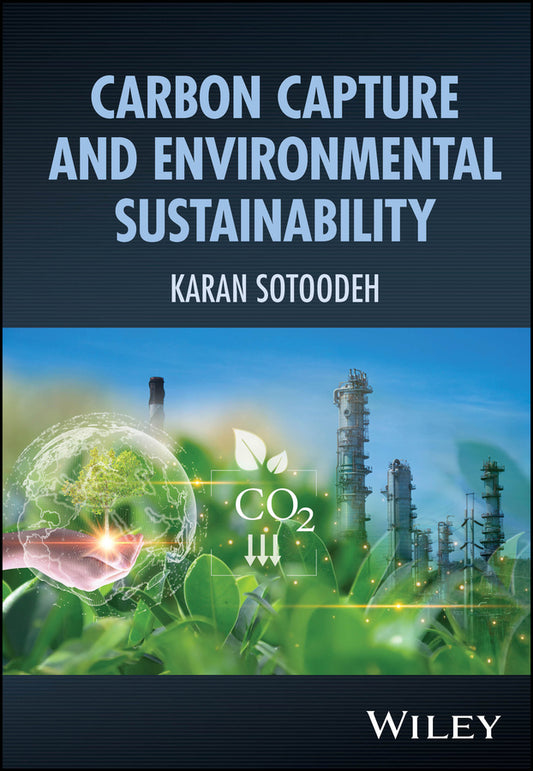 Carbon Capture and Environmental Sustainability (Hardback) 9781394436378