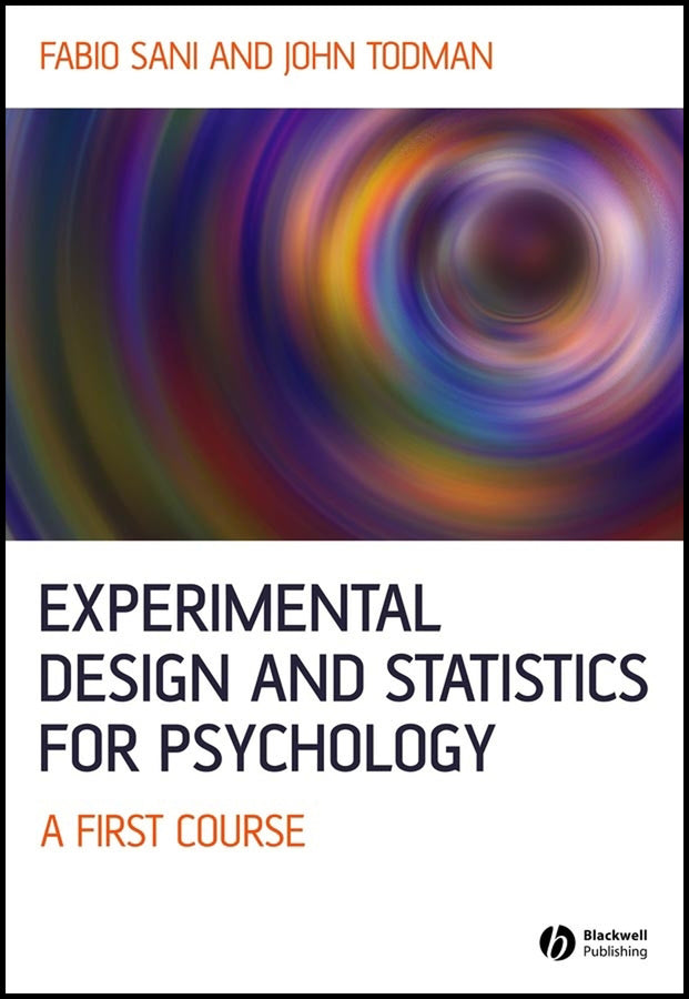 Experimental Design and Statistics for Psychology; A First Course (Hardback) 9781405100236