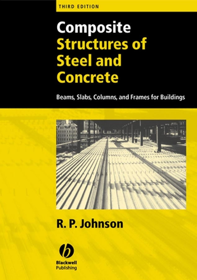 Composite Structures of Steel and Concrete; Beams, Slabs, Columns, and Frames for Buildings (Paperback / softback) 9781405100359