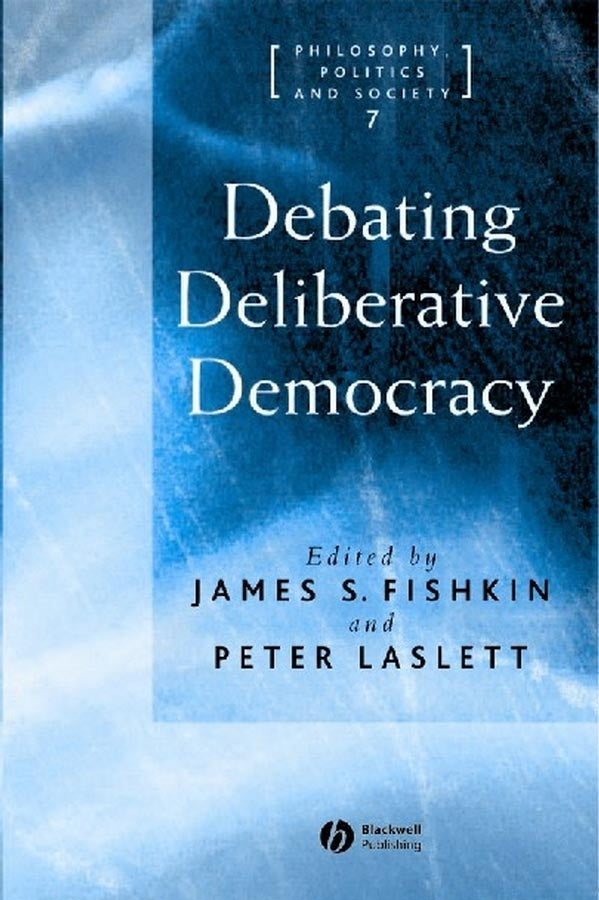 Debating Deliberative Democracy (Paperback / softback) 9781405100434
