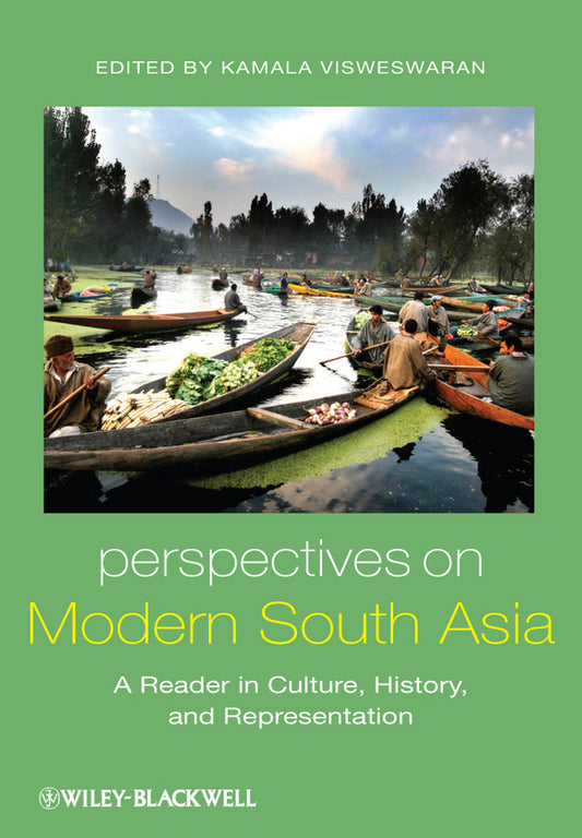 Perspectives on Modern South Asia; A Reader in Culture, History, and Representation (Hardback) 9781405100625
