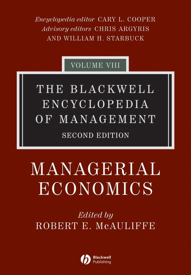 The Blackwell Encyclopedia of Management, Managerial Economics (Hardback) 9781405100663