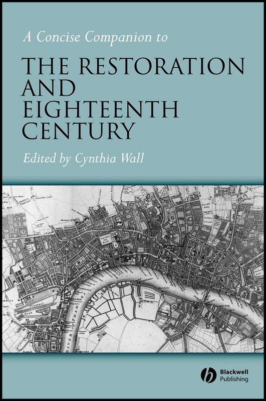 A Concise Companion to the Restoration and Eighteenth Century (Paperback / softback) 9781405101189